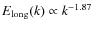 $E_{\rm long}(k) \propto k^{-1.87}$