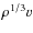 $\rho ^{1/3}v$