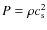 $P=\rho c_{\rm s}^2$