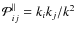 $\mathcal{P}_{ij}^\parallel = k_i k_j / k^2$