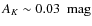 $A_K \sim 0.03 ~\mbox{ mag}$