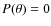 $P(\theta)=0$