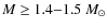 $M \geq 1.4{-}1.5~M_{\odot}$