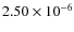 $2.50 \times 10^{-6}$