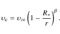 \begin{displaymath}%
\upsilon_{\rm c}=\upsilon_{\infty}\left(1-\frac{R_{*}}{r}\right)^{\beta}.
\end{displaymath}