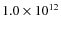 $1.0 \times 10^{12}$