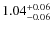 $1.04^{\rm +0.06}_{-0.06}$