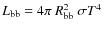 $L_{\rm bb}=4\pi~R_{\rm bb}^2~\sigma T^4$
