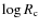 $\log{R_{\rm c}}$