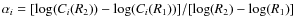 $\alpha_i=[\log(C_i(R_2))-\log(C_i(R_1))]/[\log(R_2)-\log(R_1)]$