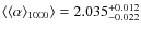 $\langle\langle\alpha\rangle_{\rm 1000}\rangle=2.035_{-0.022}^{+0.012}$