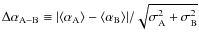 $\Delta\alpha_{\rm A-B}\equiv\vert\langle\alpha_{\rm A}\rangle-\langle\alpha_{\rm B}\rangle\vert/\sqrt{\sigma_{\rm A}^2+\sigma_{\rm B}^2}$