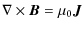 $\displaystyle \nabla \times \vec{B}=\mu _{0}\vec{J}$