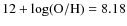 $12+\log({\rm O/H})=8.18$