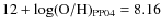 $12+ \log ({\rm O/H})_{\rm PP04}=8.16$