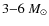 $3{-}6~M_{\odot}$
