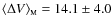 $\langle \Delta V \rangle _{\scriptscriptstyle \rm M}
= 14.1\pm4.0$