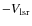 $- V_{\rm lsr}$