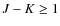 $J-K\ge1$