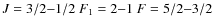 $J=3/2{-}1/2 \ F_1=2{-}1 \ F=5/2{-}3/2$