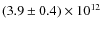$(3.9 \pm 0.4) \times 10^{12}$
