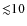 $\mathord{\lesssim} 10$