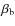 $\ensuremath {\beta _\ensuremath {{\rm b}}} $