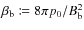 $\ensuremath{\beta_\ensuremath{{\rm b}}}\coloneqq 8\pi p_0 / B_\ensuremath{{\rm b}} ^2$