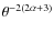 $\theta^{-2(2\alpha+3)}$
