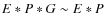 $E * P * G \sim E * P$