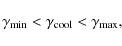 \begin{displaymath}\gamma_{\rm min} < \gamma_{\rm cool} < \gamma_{\rm max} ,
\end{displaymath}