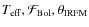 $T_{\rm eff},\mathcal{F}_{\rm Bol},\theta_{{\rm IRFM}}$