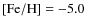 ${\rm [Fe/H]}=-5.0$