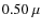 $0.50~\mu$