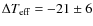 $\Delta T_{\rm eff}=-21 \pm 6$
