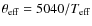 $\theta_{{\rm eff}}=5040/ T_{\rm eff}$