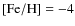 ${\rm [Fe/H]}=-4$