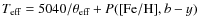 $T_{\rm eff}= 5040/ \theta_{{\rm eff}} + P({\rm [Fe/H]},b-y)$