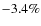 $-3.4\%$