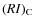 $(RI)_{\rm C}$