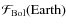 $\mathcal{F}_{\rm Bol}{\rm (Earth)}$