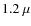 $1.2~\mu$