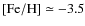${\rm [Fe/H]}\simeq-3.5$