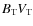 $B_{\rm T}V_{\rm T}$