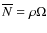 $\overline{N} = \rho \Omega$