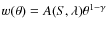 $w(\theta) = A(S,\lambda) \theta^{1-\gamma}$