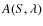 $A(S,\lambda)$