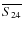$\overline{S_{24}}$