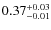$\rm0.37^{+0.03}_{-0.01}$