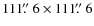 $111\hbox{$.\!\!^{\prime\prime}$ }6\times111\hbox{$.\!\!^{\prime\prime}$ }6$